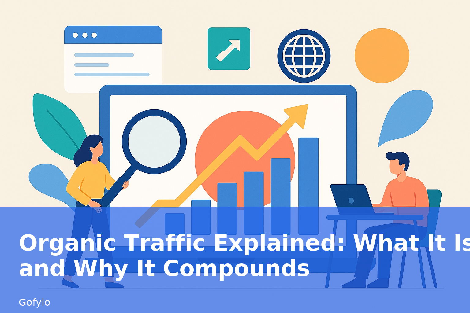 Organic Traffic Explained: What It Is and Why It Compounds