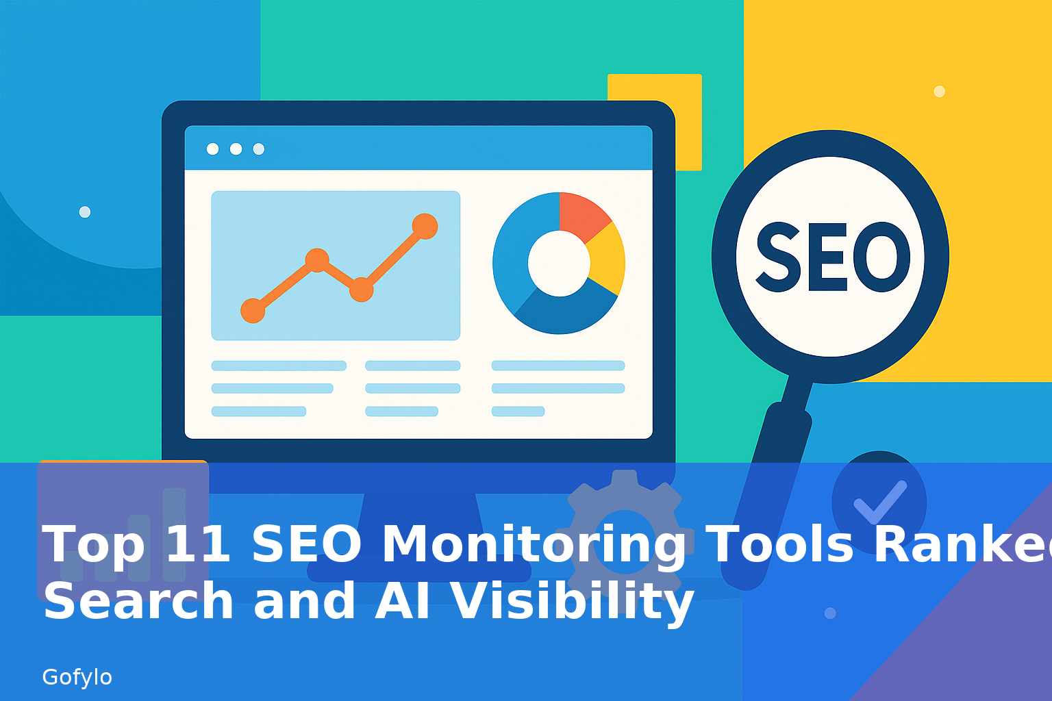 Top 11 SEO Monitoring Tools Ranked by Search and AI Visibility