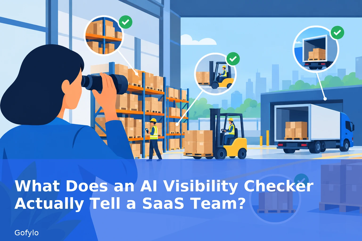 What Does an AI Visibility Checker Actually Tell a SaaS Team?
