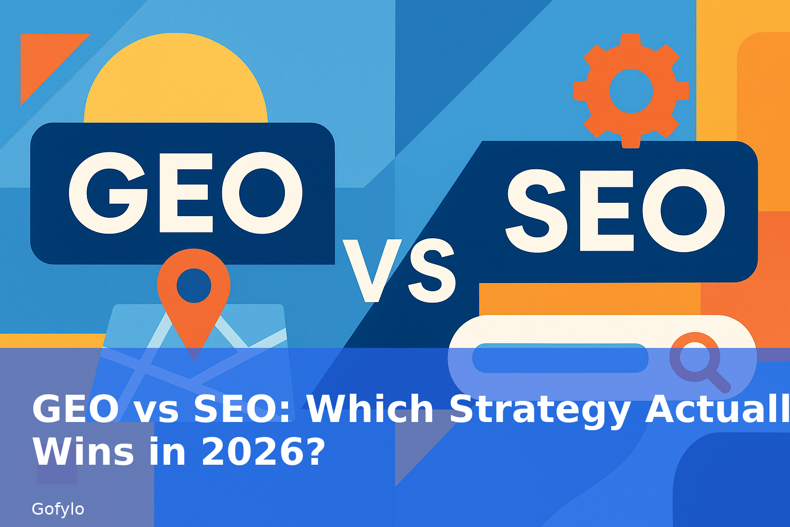 GEO vs SEO: Which Strategy Actually Wins in 2026?