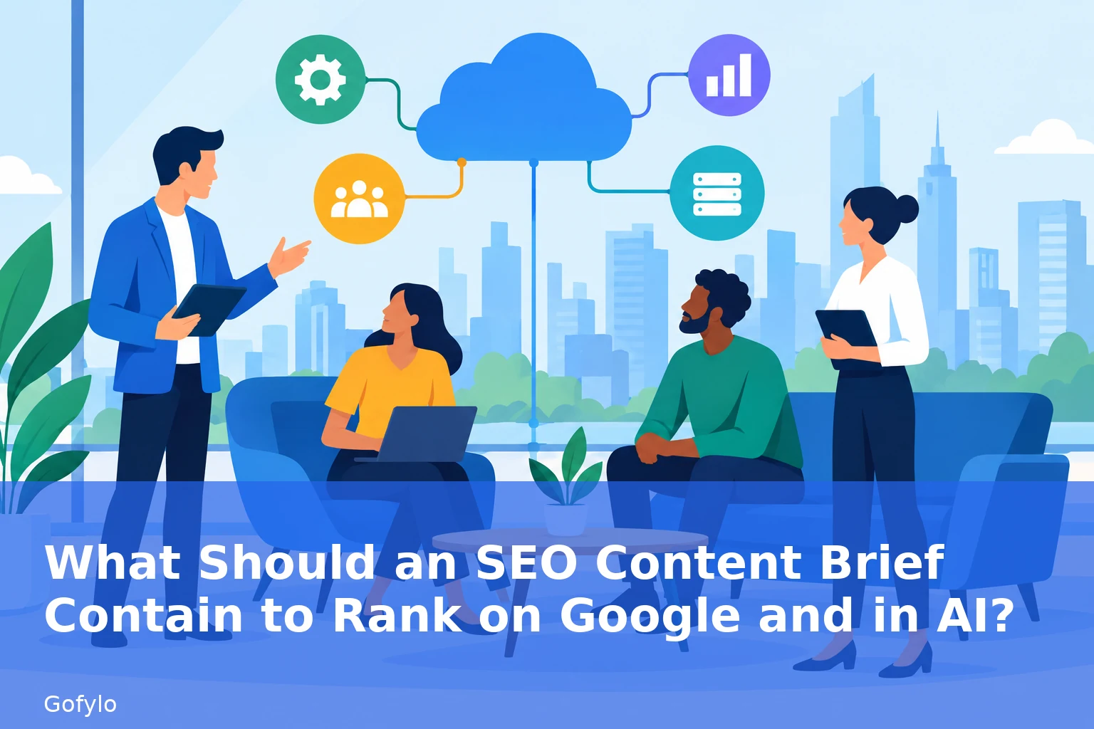What Should an SEO Content Brief Contain to Rank on Google and in AI?
