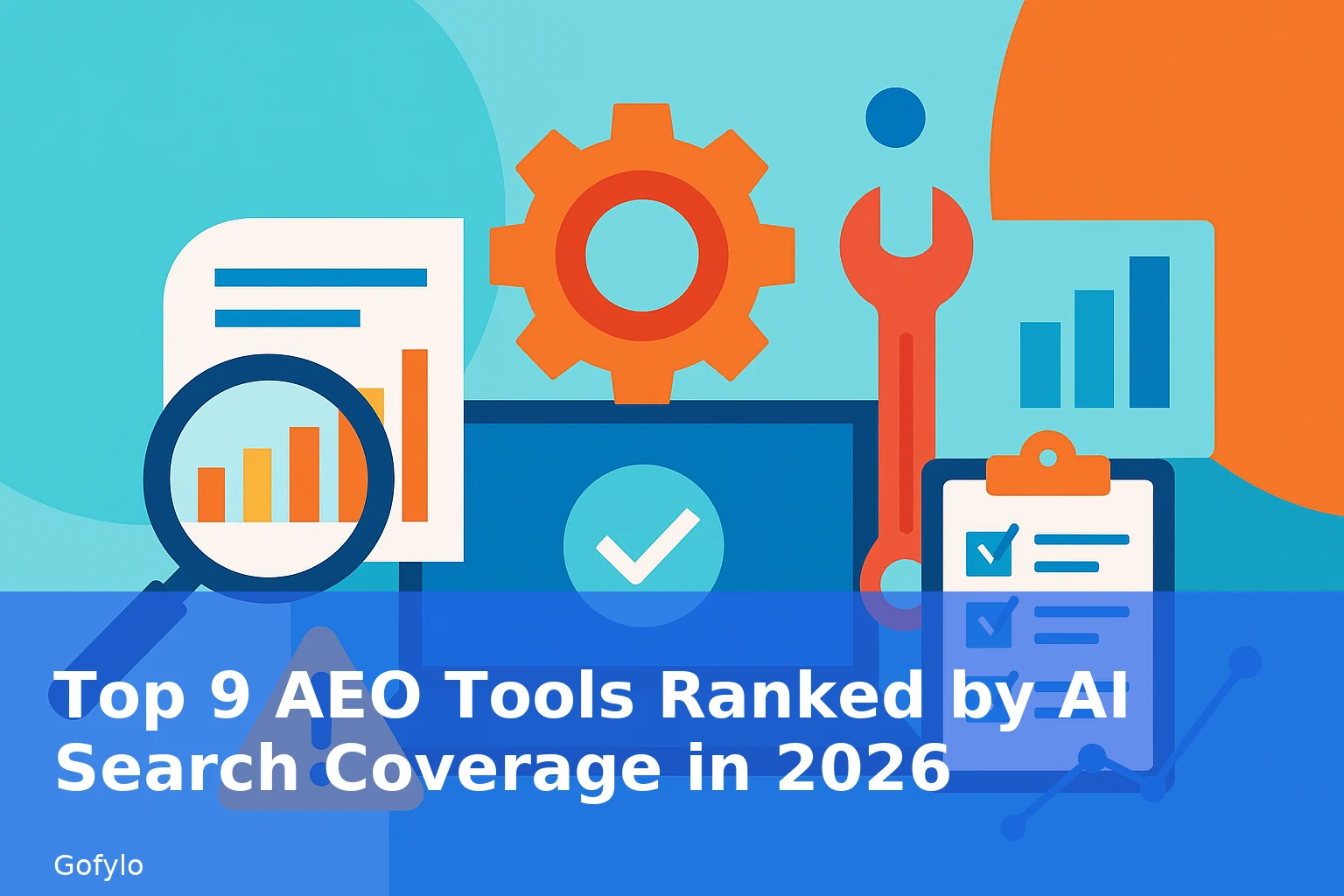 Top 9 AEO Tools Ranked by AI Search Coverage in 2026