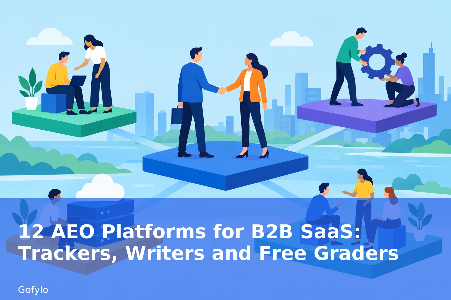 12 AEO Platforms for B2B SaaS: Trackers, Writers and Free Graders