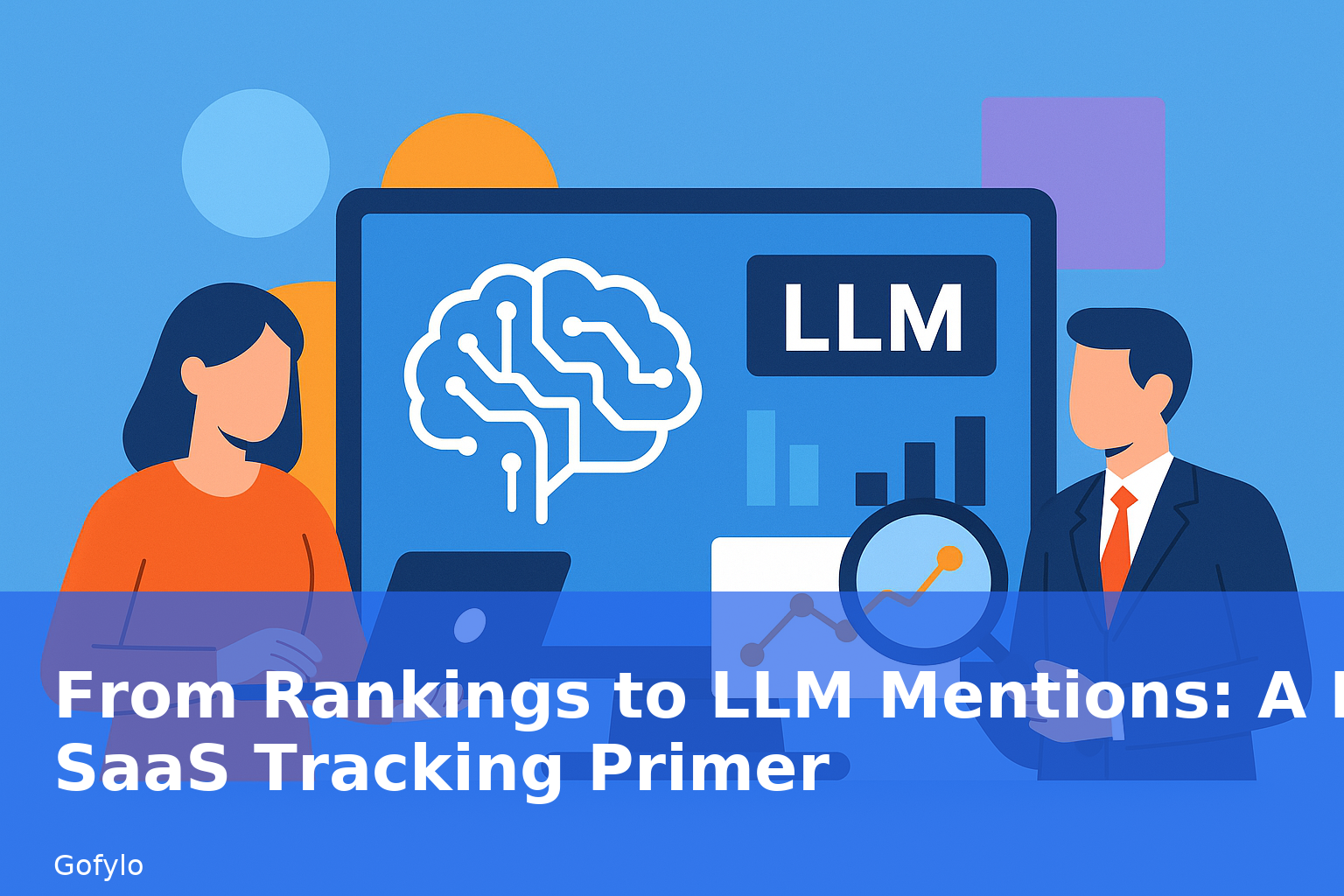 From Rankings to LLM Mentions: A B2B SaaS Tracking Primer