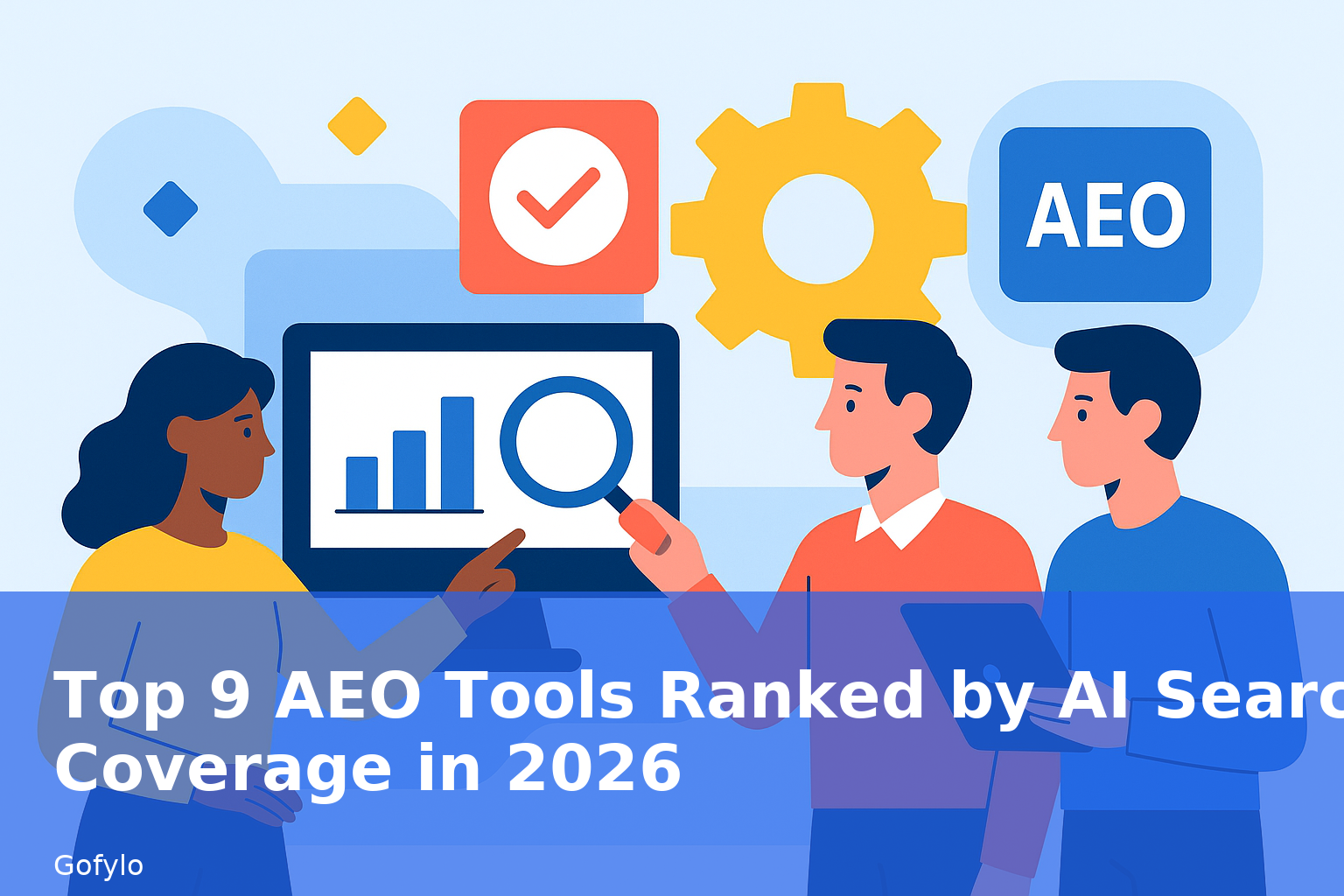 Top 9 AEO Tools Ranked by AI Search Coverage in 2026