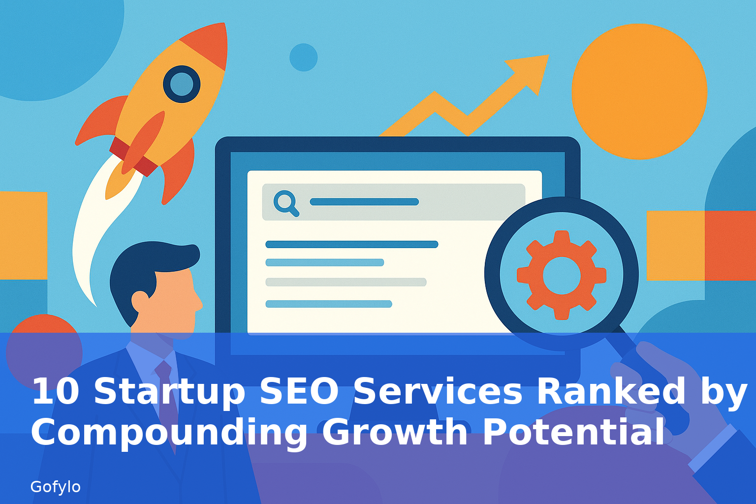 10 Startup SEO Services Ranked by Compounding Growth Potential