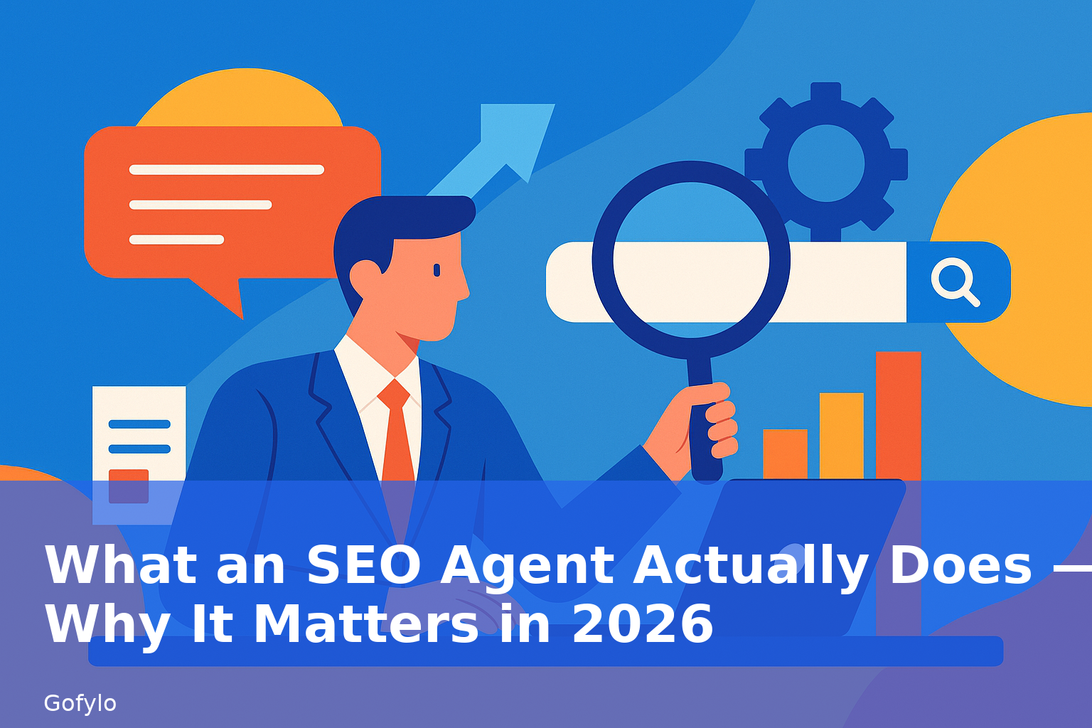 What an SEO Agent Actually Does — And Why It Matters in 2026