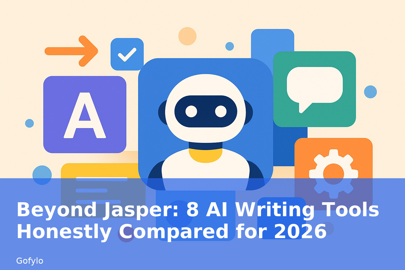 Beyond Jasper: 8 AI Writing Tools Honestly Compared for 2026