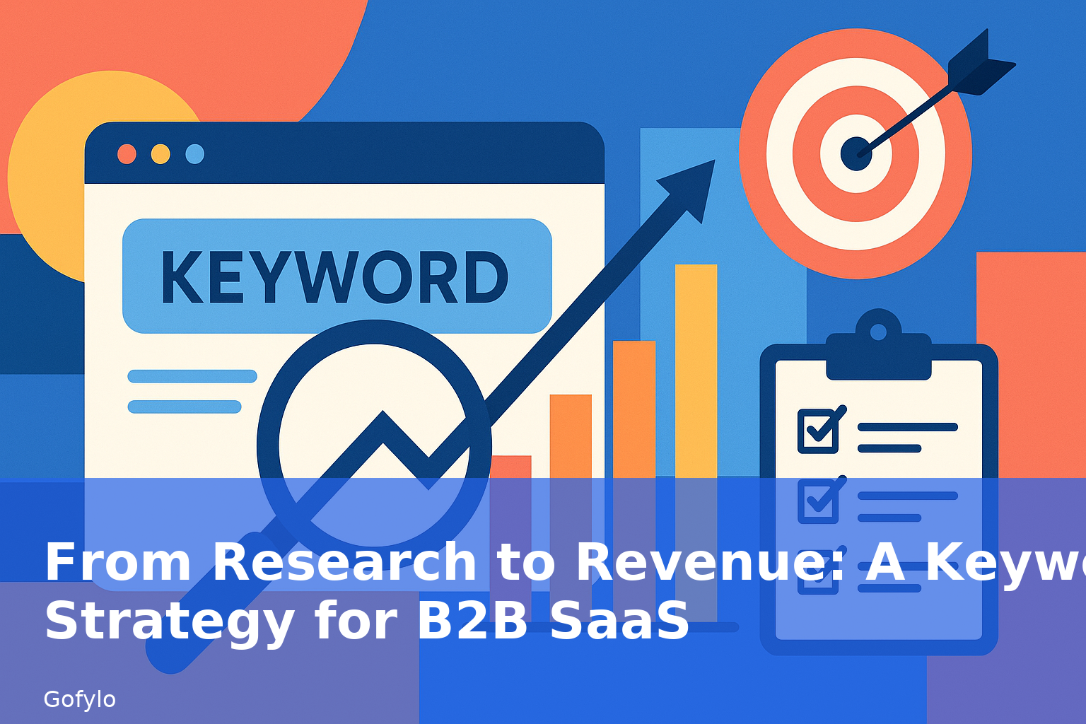 From Research to Revenue: A Keyword SEO Strategy for B2B SaaS