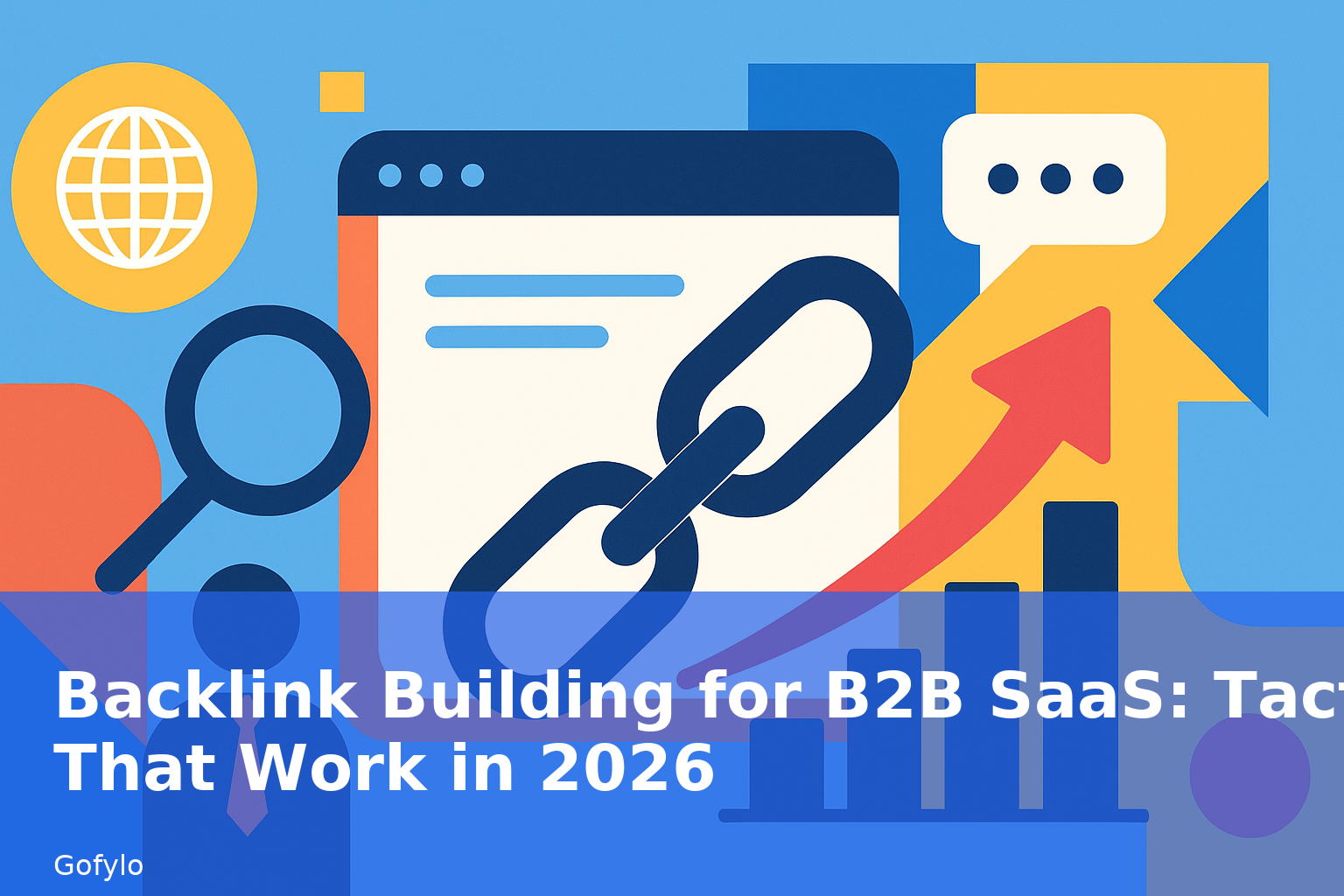 Backlink Building for B2B SaaS: Tactics That Work in 2026