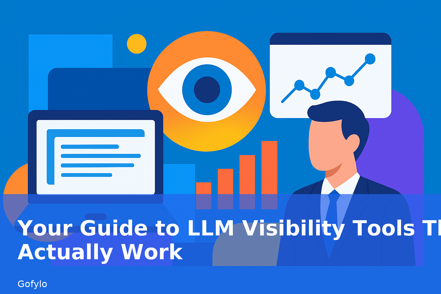 Your Guide to LLM Visibility Tools That Actually Work