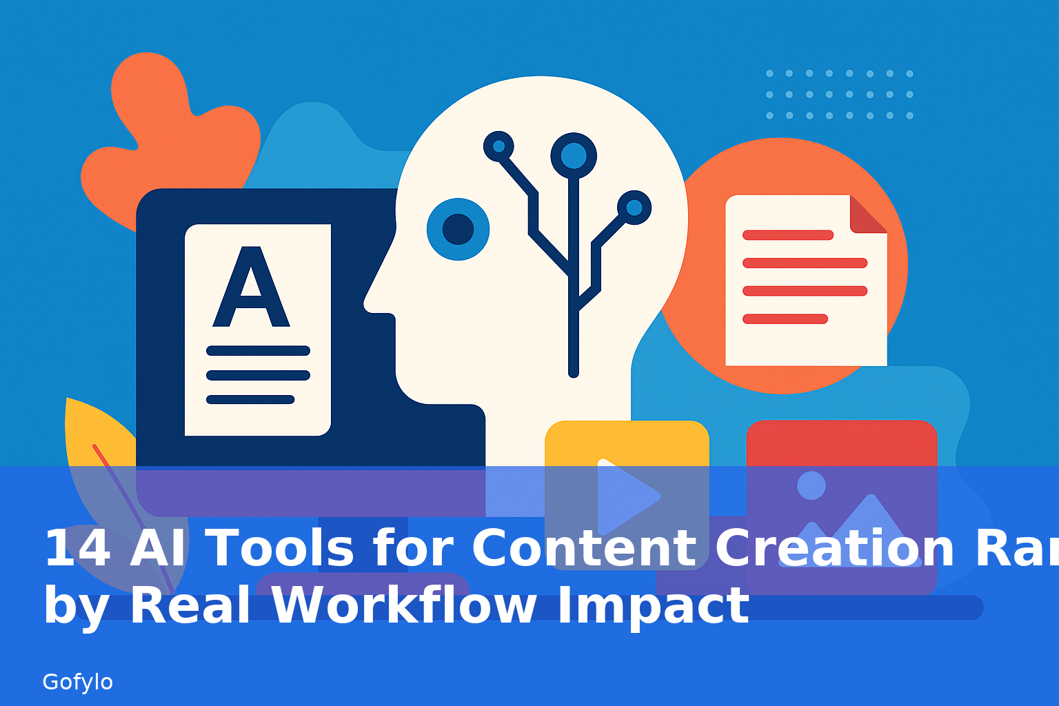 14 AI Tools for Content Creation Ranked by Real Workflow Impact